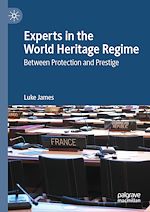 Télécharger le livre :  Experts in the World Heritage Regime