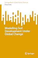 Télécharger le livre :  Modelling Soil Development Under Global Change