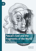 Télécharger le livre :  Pascal's God and the Fragments of the World