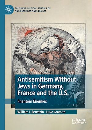 Téléchargez le livre :  Antisemitism Without Jews in Germany, France and the U.S.