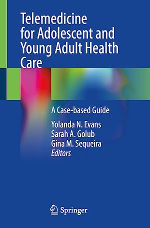 Téléchargez le livre :  Telemedicine for Adolescent and Young Adult Health Care