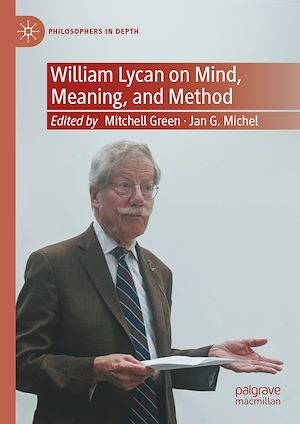 Téléchargez le livre :  William Lycan on Mind, Meaning, and Method