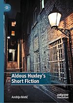 Télécharger le livre :  Aldous Huxley's Short Fiction