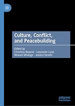 Télécharger le livre :  Culture, Conflict, and Peacebuilding