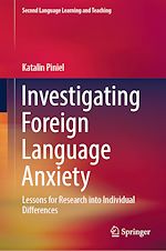 Télécharger le livre :  Investigating Foreign Language Anxiety