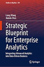 Télécharger le livre :  Strategic Blueprint for Enterprise Analytics