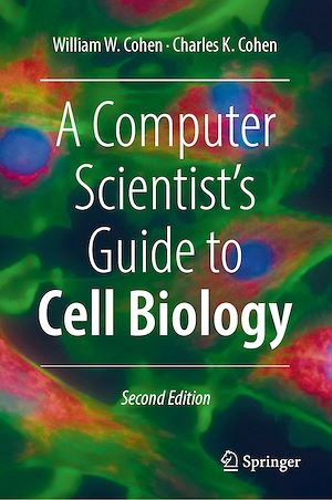 Téléchargez le livre :  A Computer Scientist's Guide to Cell Biology
