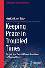 Télécharger le livre :  Keeping Peace in Troubled Times