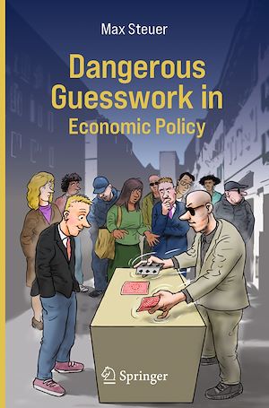 Téléchargez le livre :  Dangerous Guesswork In Economic Policy