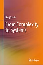 Télécharger le livre :  From Complexity to Systems