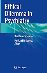 Télécharger le livre :  Ethical Dilemma in Psychiatry