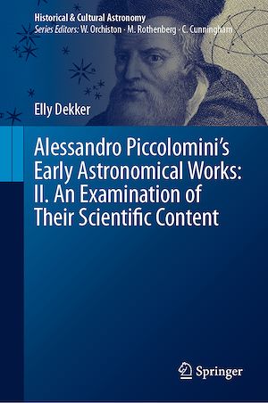 Téléchargez le livre :  Alessandro Piccolomini's Early Astronomical Works: II. An Examination of Their Scientific Content