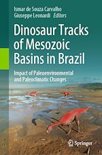 Télécharger le livre :  Dinosaur Tracks of Mesozoic Basins in Brazil
