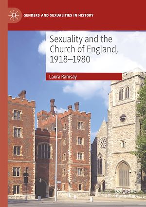 Téléchargez le livre :  Sexuality and the Church of England, 1918-1980
