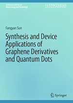 Télécharger le livre :  Synthesis and Device Applications of Graphene Derivatives and Quantum Dots