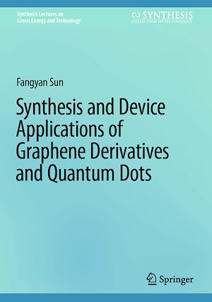 Téléchargez le livre :  Synthesis and Device Applications of Graphene Derivatives and Quantum Dots