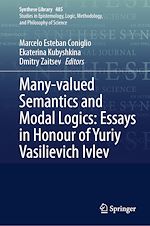 Télécharger le livre :  Many-valued Semantics and Modal Logics: Essays in Honour of Yuriy Vasilievich Ivlev