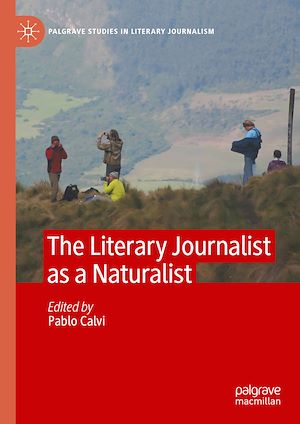 Téléchargez le livre :  The Literary Journalist as a Naturalist