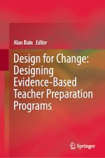 Télécharger le livre :  Design for Change: Designing Evidence-Based Teacher Preparation Programs