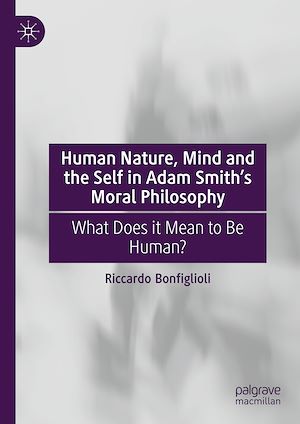 Téléchargez le livre :  Human Nature, Mind and the Self in Adam Smith's Moral Philosophy