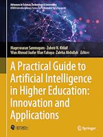 Télécharger le livre :  A Practical Guide to Artificial Intelligence in Higher Education: Innovation and Applications