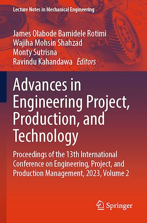 Téléchargez le livre :  Advances in Engineering Project, Production, and Technology