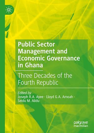 Téléchargez le livre :  Public Sector Management and Economic Governance in Ghana