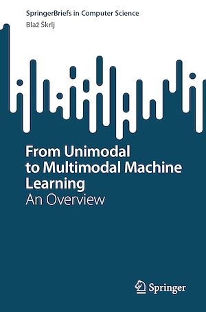Téléchargez le livre :  From Unimodal to Multimodal Machine Learning