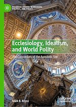 Télécharger le livre :  Ecclesiology, Idealism, and World Polity