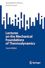 Télécharger le livre :  Lectures on the Mechanical Foundations of Thermodynamics