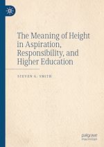 Télécharger le livre :  The Meaning of Height in Aspiration, Responsibility, and Higher Education