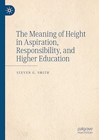 Téléchargez le livre :  The Meaning of Height in Aspiration, Responsibility, and Higher Education