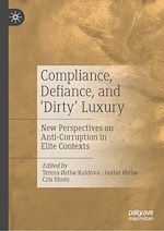 Télécharger le livre :  Compliance, Defiance, and ‘Dirty' Luxury