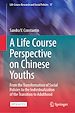 Télécharger le livre :  A Life Course Perspective on Chinese Youths