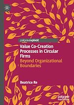 Télécharger le livre :  Value Co-Creation Processes in Circular Firms