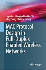 Télécharger le livre :  MAC Protocol Design in Full-Duplex Enabled Wireless Networks