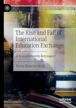 Télécharger le livre :  The Rise and Fall of International Education Exchange