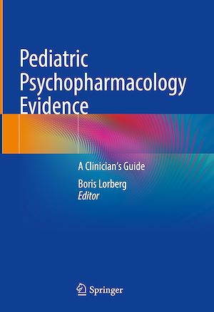 Téléchargez le livre :  Pediatric Psychopharmacology Evidence