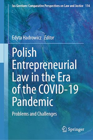 Téléchargez le livre :  Polish Entrepreneurial Law in the Era of the COVID-19 Pandemic