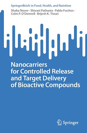 Téléchargez le livre :  Nanocarriers for Controlled Release and Target Delivery of Bioactive Compounds