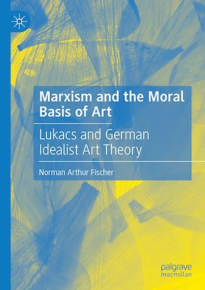Téléchargez le livre :  Marxism and the Moral Basis of Art