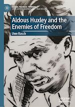 Télécharger le livre :  Aldous Huxley and the Enemies of Freedom