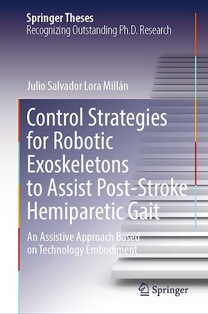 Téléchargez le livre :  Control Strategies for Robotic Exoskeletons to Assist Post-Stroke Hemiparetic Gait