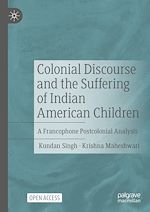 Download this eBook Colonial Discourse and the Suffering of Indian American Children