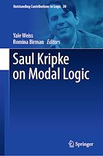 Télécharger le livre :  Saul Kripke on Modal Logic
