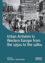 Télécharger le livre :  Urban Activism in Western Europe from the 1950s to the 1980s