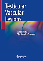 Télécharger le livre :  Testicular Vascular Lesions