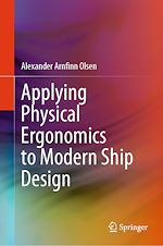Télécharger le livre :  Applying Physical Ergonomics to Modern Ship Design