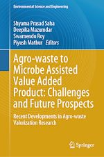 Télécharger le livre :  Agro-waste to Microbe Assisted Value Added Product: Challenges and Future Prospects