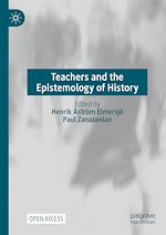 Download this eBook Teachers and the Epistemology of History